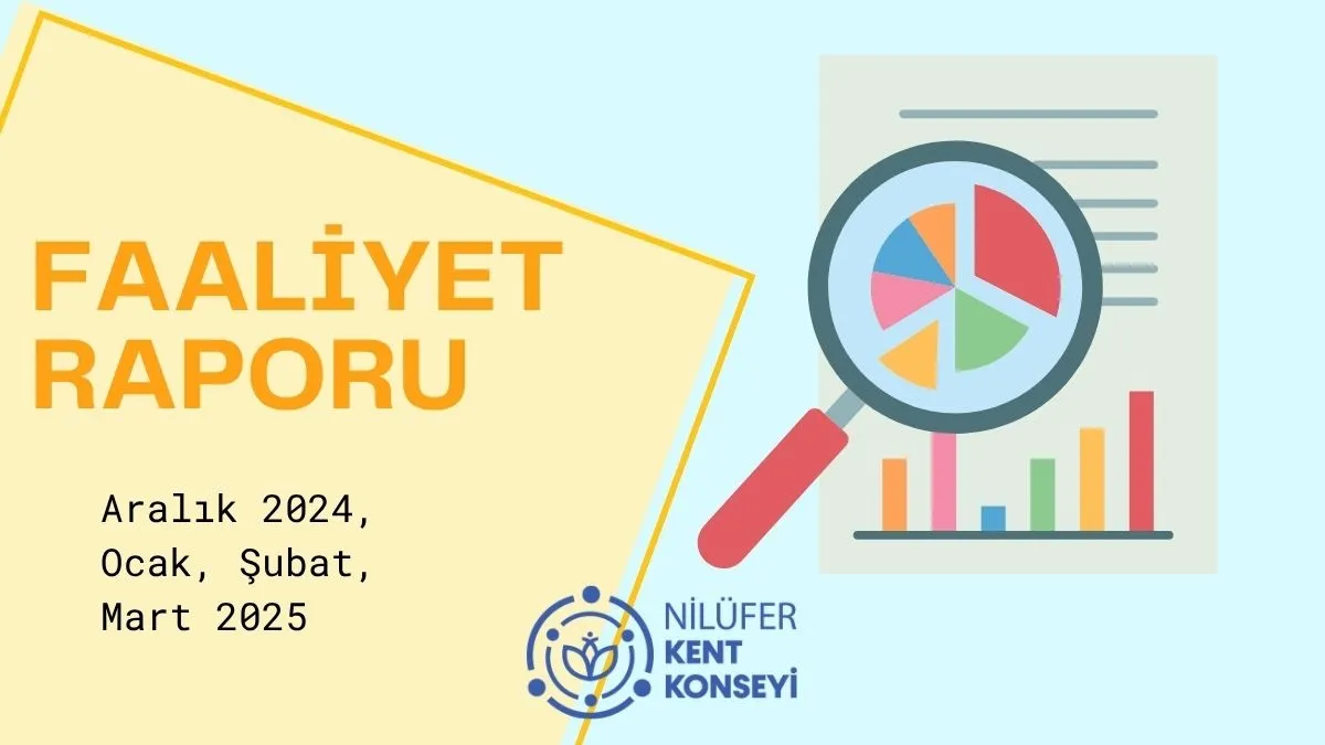 Aralık 2024 - Ocak - Şubat - Mart 2025 Faaliyet Raporu