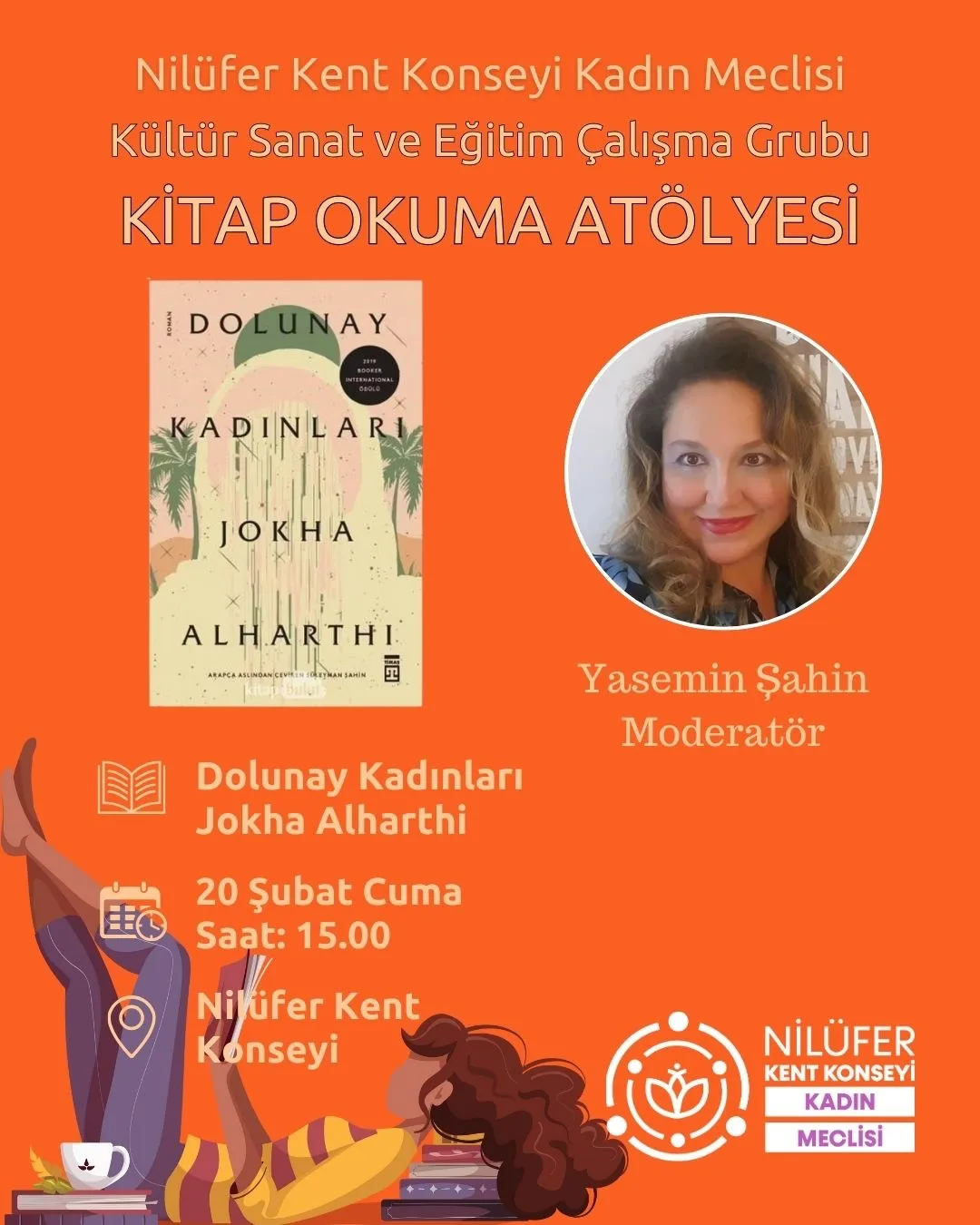 Nilüfer Kent Konseyi Kadın Meclisi Kitap Okuma Atölyesi kapsamında bu ay Jokha Alharthi’nin “Dolunay Kadınları” adlı eserini ele alıyor