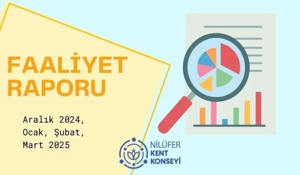 Aralık 2024 - Ocak - Şubat - Mart 2025 Faaliyet Raporu